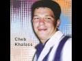 Cheb Khalass RAI Ch Hal Nebghi 