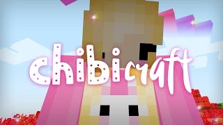 Welcome to ChibiCraft!