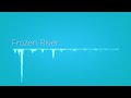 Frozen River - Relaxing AI Music Composed by AIVA