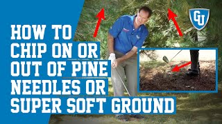 How To Chip On Or Out Of Pine Needles or Super Soft Ground screenshot 1