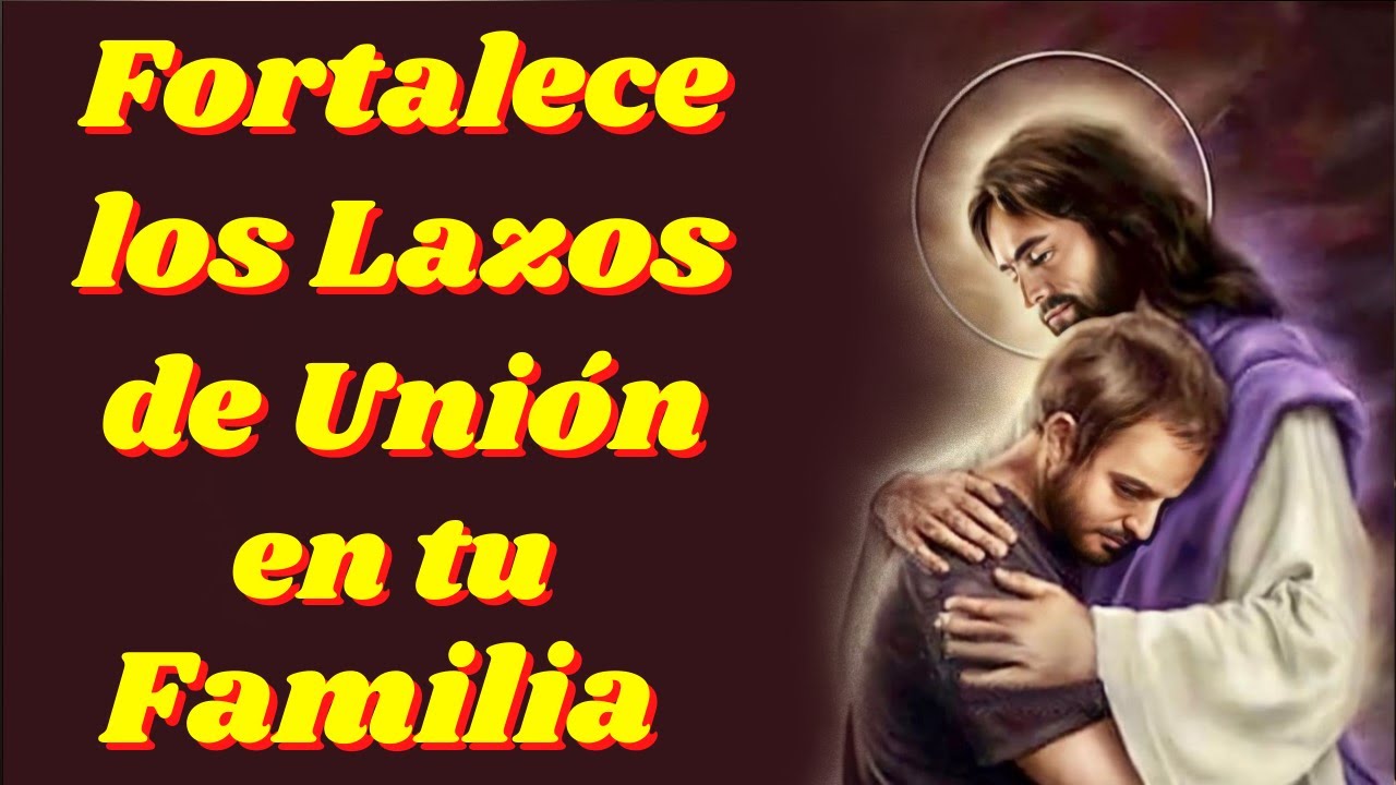 🙏Oración por la Unión Familiar💪Fortalece los lazos de Amor, Paz y ...