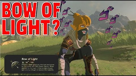 How to Keep the Bow of Light |  Breath of the Wild