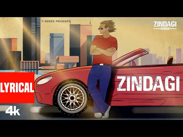 ZINDAGI (Lyrical Visualizer): 100RBH | From The EP 'ZINDAGI' | T-Series class=