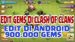 Ternyata Ini Trik Cara Edit Gems/Permata Di Game Clash Of Clans Dengan Mudah Hingga 900.000 Gems - Durasi: 9.54. 