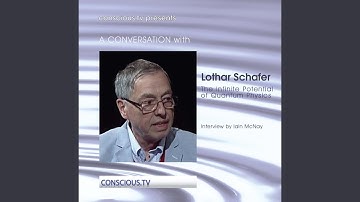Lothar Schafer - The Infinite Potential of Quantum Physics
