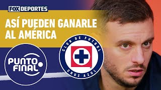 🚂 Los ARGUMENTOS de CRUZ AZUL para ser CAMPEÓN sobre AMÉRICA, según YOSGART GUTIÉRREZ | Punto Final