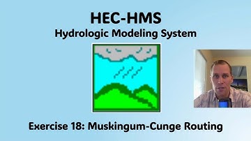 HEC HMS Exercise 18 - Muskingum-Cunge Routing