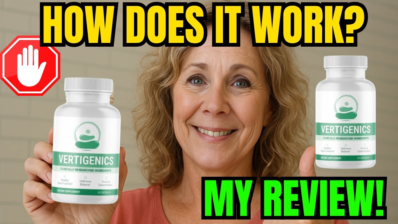 VERTIGENICS REVIEW – My Experience After 30 Days (Does It Work?)