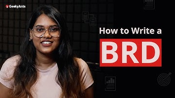 How to Write a Business Requirements Document | GeekyAnts