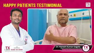 A Grateful Smile: My Happy Patient Journey || Dr. Naresh Kumar ||TX Hospitals