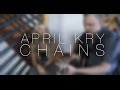 Chains - Nick Jonas (Cover by April Kry)