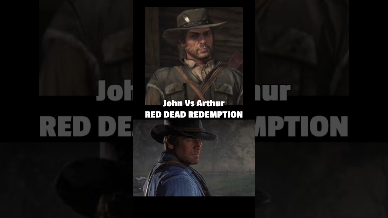 John Marston vs Arthur Red Dead Redemption YouTube