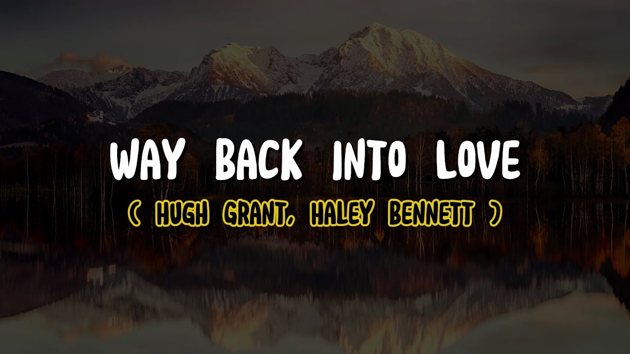 way back into love song