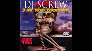 Dj Screw 3 'N The Mornin' Red Part 2 - Southside - Mass 187