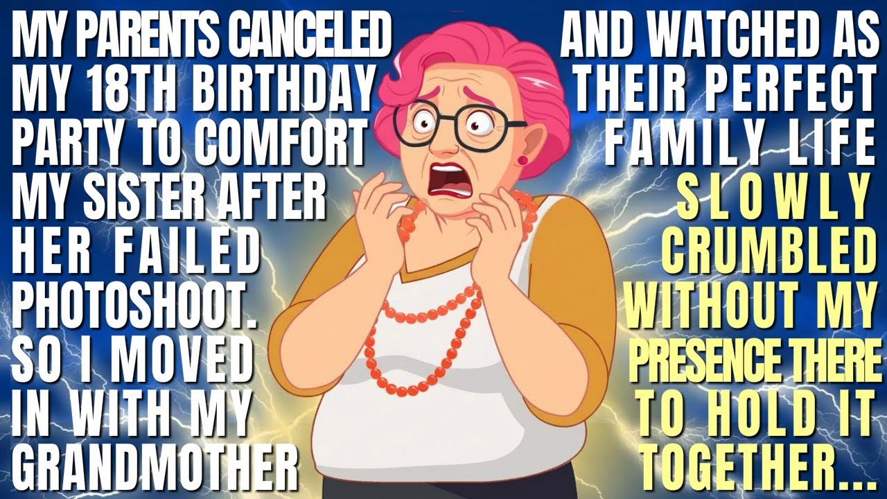 My Parents Canceled My 18th Birthday For My Sister. So I Left And Watched Their Life Fall Apart...