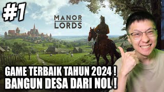 Game Bangun Desa Terbaik Tahun 2024!! BAGUS BANGET!! - Manor Lords Indonesia - Part 1