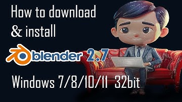 How to download & install blender2.79 in windows 7 8 10 11 32bit