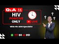 EP - 11 Living Well with HIV: Ask Dr. Ranpariya Anything! (CD4, Treatment, Sex, Marriage &amp; More)