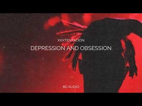 XXXTENTACION   Depression and Obsession 8D Audio