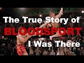 The True Story of Bloodsport - I was There