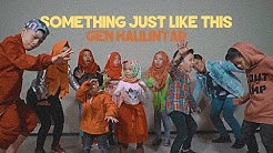 The Chainsmokers & Coldplay - Something Just Like This (COVER) | GEN HALILINTAR  - Durasi: 4:04. 