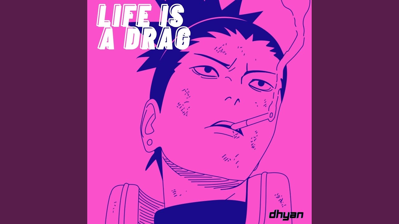 life is a drag