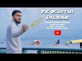Ye Kuithi Dilbar Dar Idrees Qaanith Masoodi Mohit Deep I Rashpinder New Kashmiri Song
