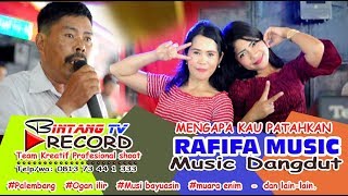 Download Lagu Mengapa kau patahkan - RAFIFA MUSIC MP3