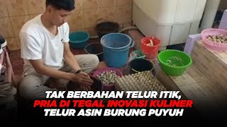 Tak Berbahan Telur Itik, Pria di Tegal Inovasi Kuliner Telur Asin Burung Puyuh #iNewsSiang 15/11