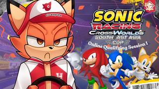 🔴 SONIC RACING: CROSSWORLDS Southeast Asia Cup - Online Qualifying Session 1 [ Hazco Fox I VPlayers]