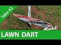 The "Lawn Dart" aka "Super Kinetic" - Part #2 - H-King Super Kinetic Aerobatic Sport Glider