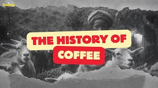 The History Of Coffee | The Coffee Revolution: How It Changed the World
