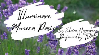 Illuminare   Munera Pacis   by Elaine Hagenberg, performed by TVMC