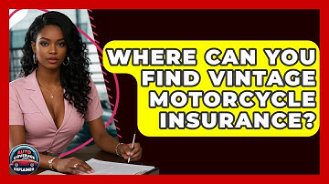 Where Can You Find Vintage Motorcycle Insurance? - Auto Coverage Explained