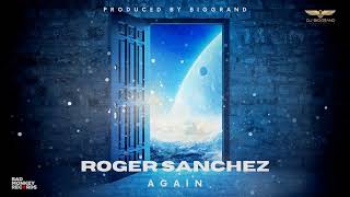 Roger Sanchez - Again (BigGrand AfroHouse Edit)#rogersanchez #again #afrohouse #clubmix #djbiggrand