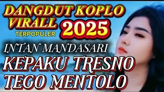 Download Lagu DANGDUT KOPLO TERPOPULER‼️ SUARA KHAS BIKIN CANDU INTAN MANDASARI MP3