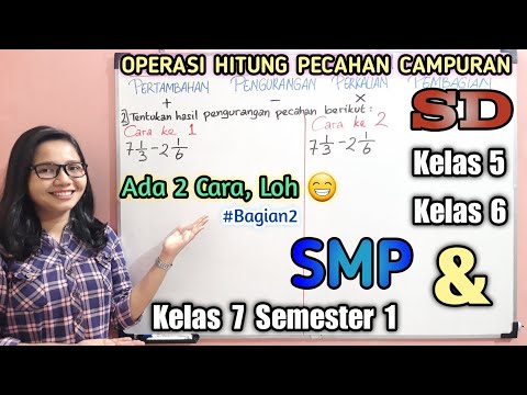 Operasi Hitung Pecahan - PENGURANGAN PECAHAN CAMPURAN