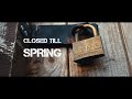 CLOSED TILL SPRING / BMPCC 4K