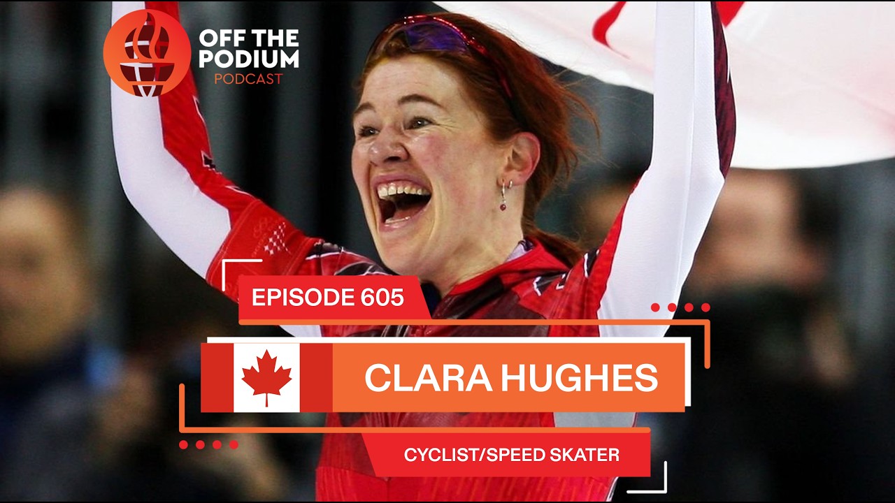 Clara Hughes Interview | Olympics | Off The Podium Podcast Episode 605