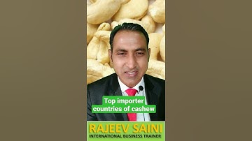 Top Importer countries of cashew, #shorts