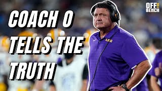 Ed Orgeron Tells The Truth about what went wrong
