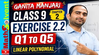 Ganita Manjari Class 9 Exercise 2.2 Q1 to Q5 linear polynomial | Chapter 2 linear polynomial class 9