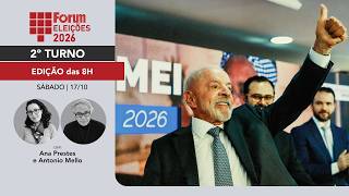 Fórum Eleições | Edição das 8h | 17.10.26