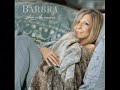 Barbra Streisand - Smoke Gets In Your Eyes  ***(Love Is The Answer latest new 2009 album!!)***