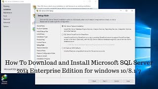How To Download and Install Microsoft SQL Server 2014 Enterprise Edition for windows 10/8.1/7 Wealth