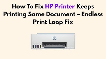 How To Fix HP Printer Keeps Printing Same Document – Endless Print Loop Fix