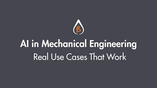 AI in Mechanical Engineering: Real Use Cases That Work