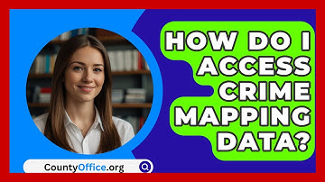 How Do I Access Crime Mapping Data? - CountyOffice.org