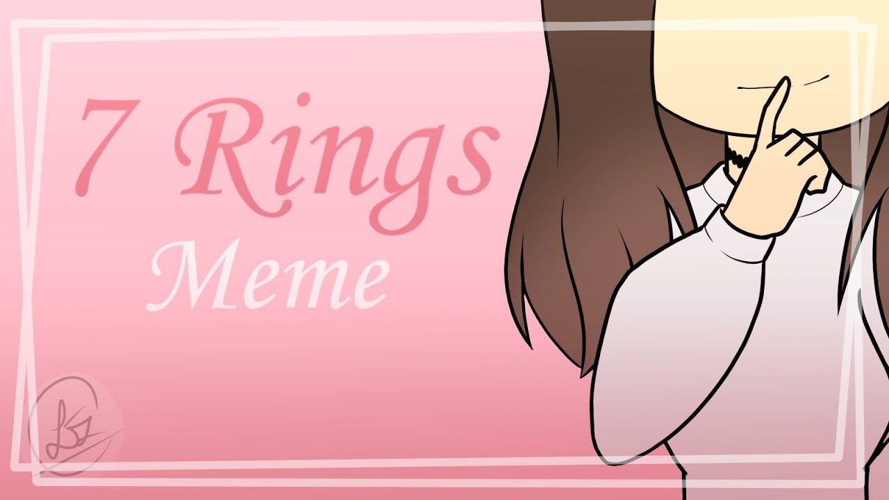7 Rings Meme || Catrex - YouTube