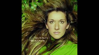 Remake on Celine dion - Thats the way it is (part 1)